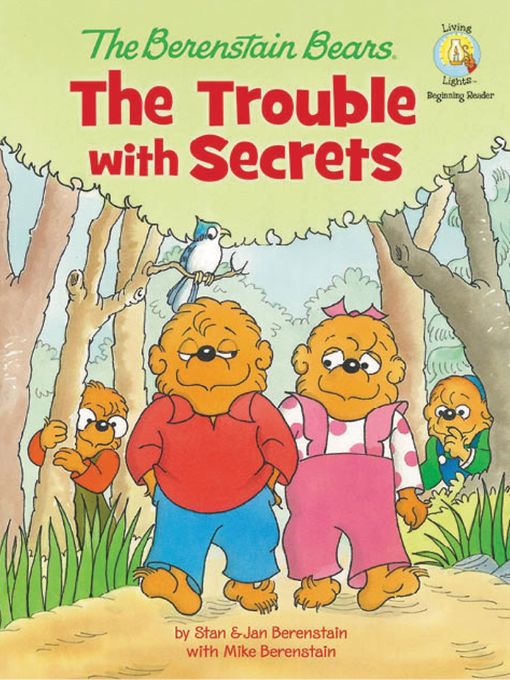 Title details for The Berenstain Bears The Trouble with Secrets by Stan Berenstain - Wait list
